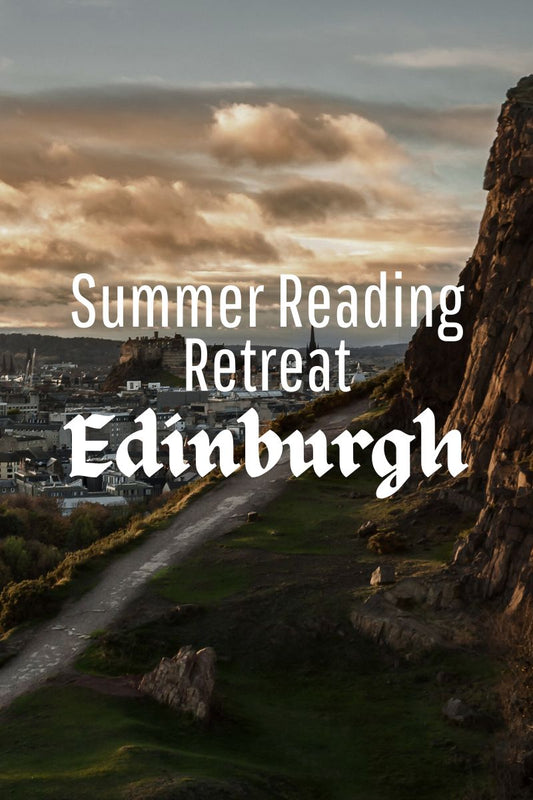 Summer Reading Retreat 2025 - Edinburgh